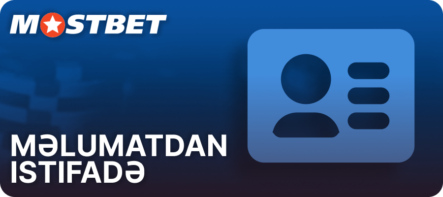 Mostbet məlumatlardan necə istifadə edir