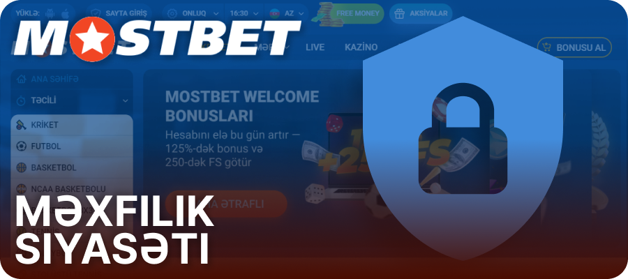Məxfilik Siyasəti Mostbet Azərbaycan
